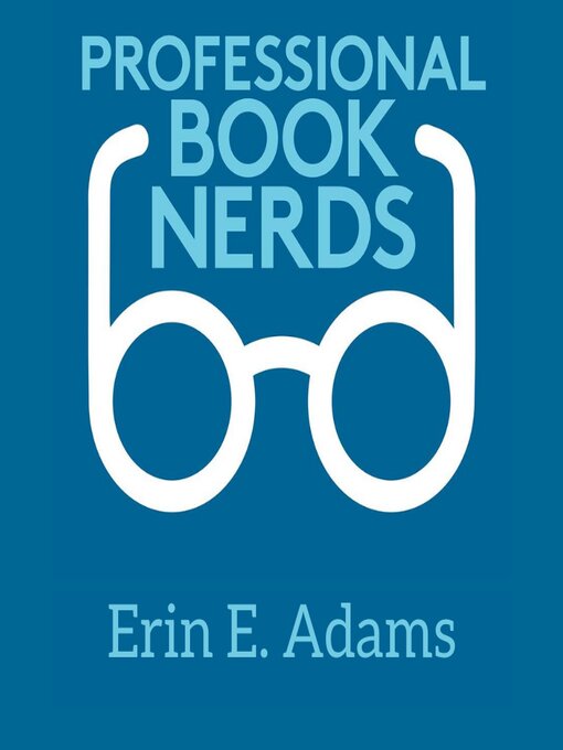 Title details for Erin E. Adams Interview by Professional Book Nerds - Available